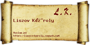 Liszov Károly névjegykártya